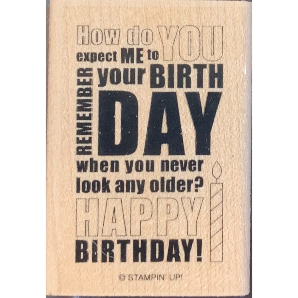 Stampin' Up! Happy Birthday Stamp Belated You Never Look Any Older Single Block